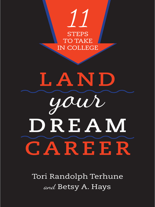 Title details for Land Your Dream Career by Tori Randolph Terhune - Available
